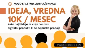 Ideja, vredna 10K na mesec
